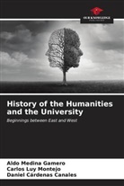 Daniel Cárdenas Canales, Carlos Luy Montejo, Aldo Medina Gamero - History of the Humanities and the University