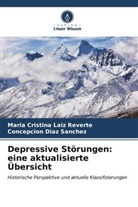 Concepc Díaz Sánchez, Concepción Díaz Sánchez, María Cristina Laiz Reverte - Depressive Störungen: eine aktualisierte Übersicht