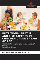 Georgina Montero Loaiza - NUTRITIONAL STATUS AND RISK FACTORS IN CHILDREN UNDER 5 YEARS OF AGE