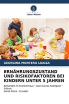 Georgina Montero Loaiza - ERNÄHRUNGSZUSTAND UND RISIKOFAKTOREN BEI KINDERN UNTER 5 JAHREN