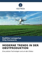 Dilip Kanazaria, Radhika Lunagariya - MODERNE TRENDS IN DER OBSTPRODUKTION