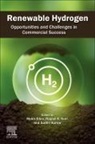 Mohit Bibra, Mohit (Senior Manufacturing Engineer Bibra, Sudhir Kumar, Sudhir (Jaypee University of Information Technology Kumar, Kumar Sudhir, Rajesh Sani... - Renewable Hydrogen