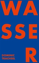 Dominic Trachsel - Wasser