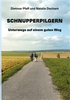 Natalie Dechant, Dietmar Pfaff - Schnupperpilgern