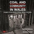 Amanda Powell, Richard Williams, Richard Powell Williams, Richard Williams - Coal and Community in Wales