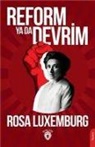 Rosa Luxemburg - Reform Ya Da Devrim