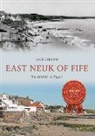 Jack Gillon - East Neuk of Fife Through Time