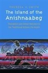 Theresa S Smith, Theresa S. Smith - Island of the Anishnaabeg