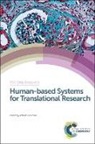 Robert (Independent Drug Discovery Consul Coleman, Robert Coleman, Robert (Independent Drug Discovery Consultant Coleman - Human-Based Systems for Translational Research