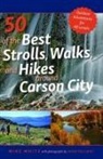 Mark Vollmer, Mike White, Mike Vollmer White, Mark Vollmer - 50 of the Best Strolls, Walks, and Hikes Around Carson City