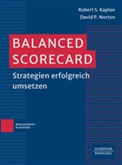 Robert S Kaplan, Robert S. Kaplan, David P Norton, David P. Norton - Balanced Scorecard