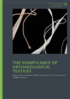 Johanna Banck-Burgess, Elena Marinova-Wolff, Doris Mischka - The Significance of Archaeological Textiles
