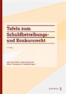 Samuel P. Baumgartner, Ingrid Jent-Sörensen, Ingrid Jent-Sørensen, Rodrigo Rodriguez, Hans Ulrich Walder - Tafeln zum Schuldbetreibungs- und Konkursrecht
