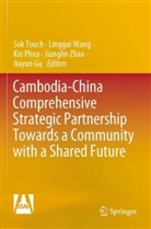 Jiayun Gu, Kin Phea, Kin Phea et al, Sok Touch, Linggui Wang, Jianglin Zhao - Cambodia-China Comprehensive Strategic Partnership Towards a Community with a Shared Future