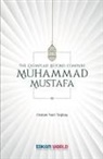 Osman Nuri Topba¿ - The Exemplar beyond Compare - Muhammad Mustafa