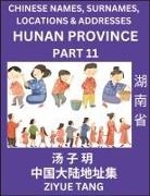 Ziyue Tang - Hunan Province (Part 11)- Mandarin Chinese Names, Surnames, Locations & Addresses, Learn Simple Chinese Characters, Words, Sentences with Simplified Characters, English and Pinyin