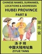 Ziyue Tang - Hubei Province (Part 8)- Mandarin Chinese Names, Surnames, Locations & Addresses, Learn Simple Chinese Characters, Words, Sentences with Simplified Characters, English and Pinyin