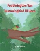Bette Stead - Feathrington Van Hummingbird III Here
