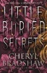 Cheryl Bradshaw - Little Buried Secrets
