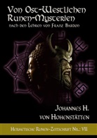 Johannes H vom Hohenstätten, Johannes H. vom Hohenstätten, Christof Uiberreiter - Von ost-westlichen Runen-Mysterien