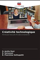 G. Jenita Rani, R. Selvarani, B. Poornima Sethupathi - Créativité technologique