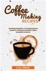 Lucy Abbott - Coffee Making Recipes