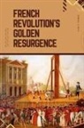 Lisa T. Jones - French Revolution's Golden Resurgence