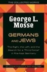 George L. Mosse - Germans and Jews