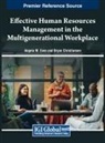 Bryan Christiansen, Angela M. Even - Effective Human Resources Management in the Multigenerational Workplace