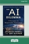 Esther Dyson, Art Kleiner, Juliette Powell - The AI Dilemma