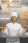 Chef Seema Dalvi - Magikal Mumbai Flavours