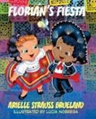 Arielle Strauss Brueland - Florián's Fiesta