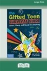 Jim Delisle, Judy Galbraith - The Gifted Teen Survival Guide