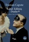 Truman Capote - Kabul Edilmis Dualar