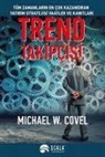 Michael W. Covel - Trend Takipcisi
