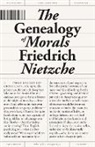 Friedrich Nietzsche - The Genealogy of Morals