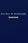 Charlotte Brontë - Jane Eyre