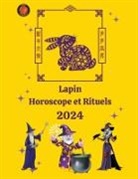 Alina A Rubi, Angeline Rubi - Lapin Horoscope et Rituels 2024
