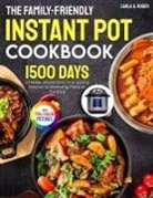 Carla A. Roger - The Family-Friendly Instant Pot Cookbook