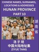 Ziyue Tang - Hunan Province (Part 10)- Mandarin Chinese Names, Surnames, Locations & Addresses, Learn Simple Chinese Characters, Words, Sentences with Simplified Characters, English and Pinyin