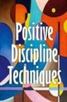 Andru Barrow - Positive Discipline Techniques
