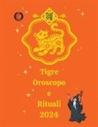 Alina A Rubi, Angeline A. Rubi - Tigre Oroscopo e Rituali 2024