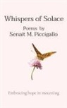 Senait M. Piccigallo - Whispers of Solace
