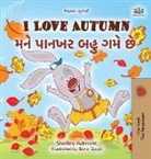 Shelley Admont - I Love Autumn (English Gujarati Bilingual Children's Book)