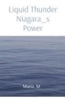 Maria M - Liquid Thunder Niagara_s Power