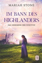 Mariah Stone - Das Geheimnis der Schottin - Zweiter Band der Im Bann des Highlanders-Reihe