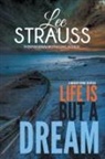 Lee Strauss - Life is But a Dream