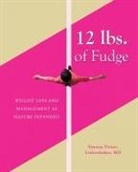 MD Vanessa Victor-Linkenhoker - 12 lbs. of Fudge