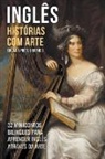 Mike Lang - Inglês - Histórias com Arte (Edição a Preto e Branco) - 32 Minicontos Bilingues Para Aprender Inglês Através da Arte