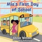 Chnice Watson - Mia's First Day of School